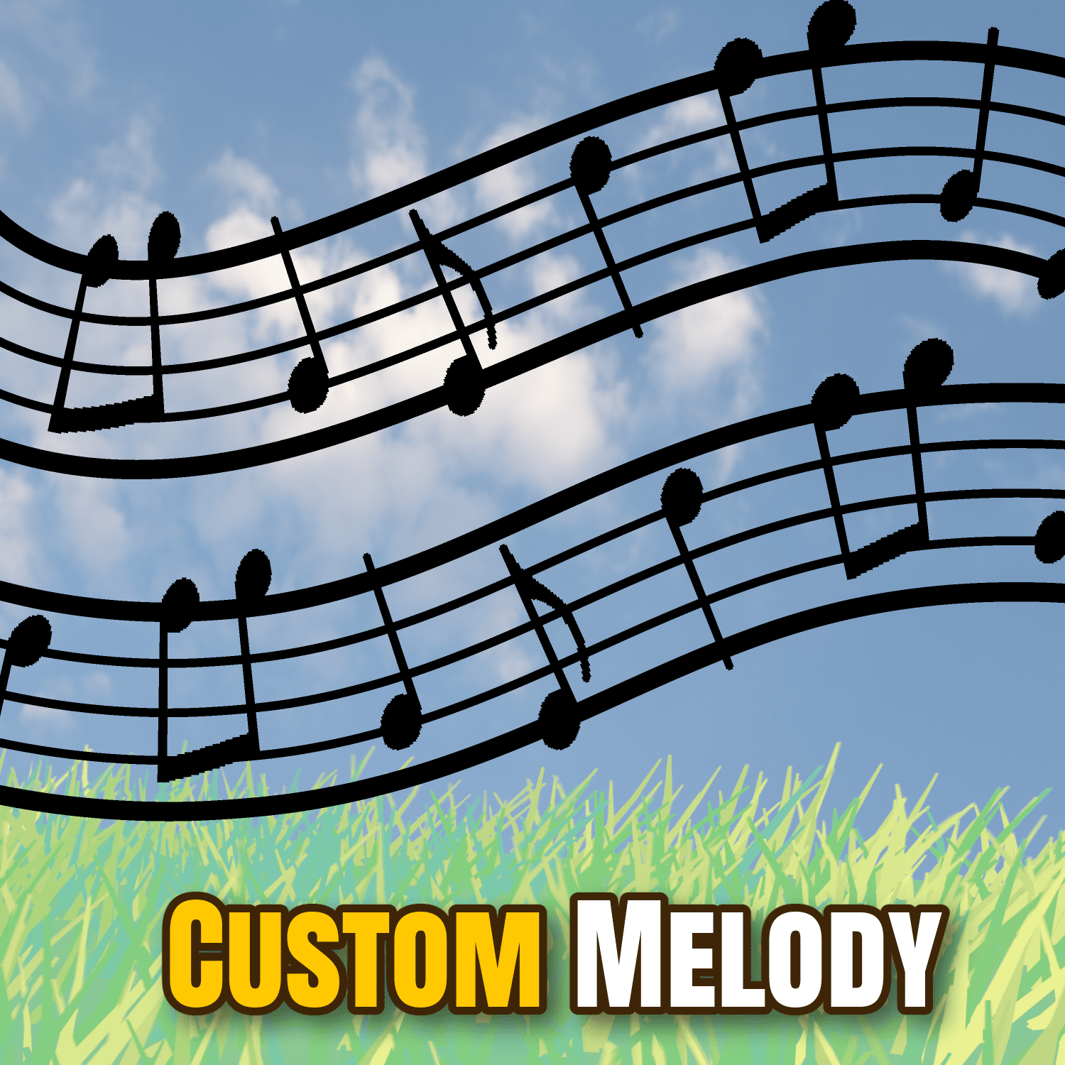 Custom Melody